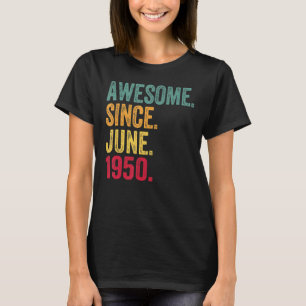 Awesome Since June 1950 Vintage 72nd Birthday T-Shirt