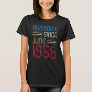 Awesome Since June 1958 64 Years Old Birthday T-Shirt