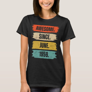 Awesome Since June 1959 64 Years Old 64th Birthda T-Shirt