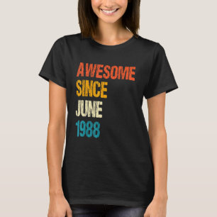 Awesome Since June 1988 34th Birthday 34 Year Old T-Shirt