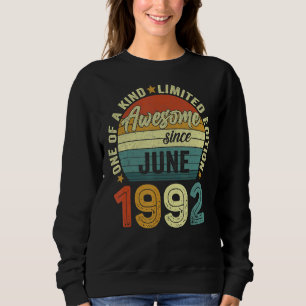 Awesome Since June 1992 30 Years Old 30th Birthday Sweatshirt