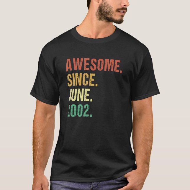 Awesome Since June 2002 20th Birthday 20 Years Old T-Shirt (Front)