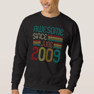 Awesome Since June 2009 13 Years Old 13th Birthday Sweatshirt