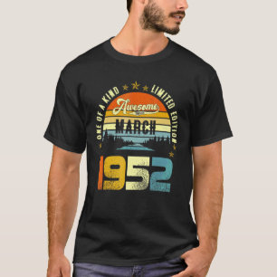 Awesome Since March 1952 Vintage 70th Birthday For T-Shirt