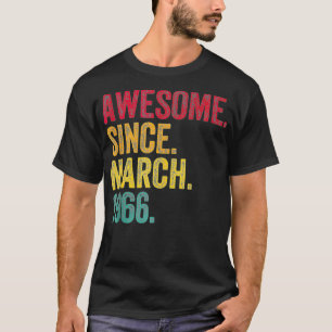 Awesome Since March 1966 58th Birthday Gift 58 Yea T-Shirt