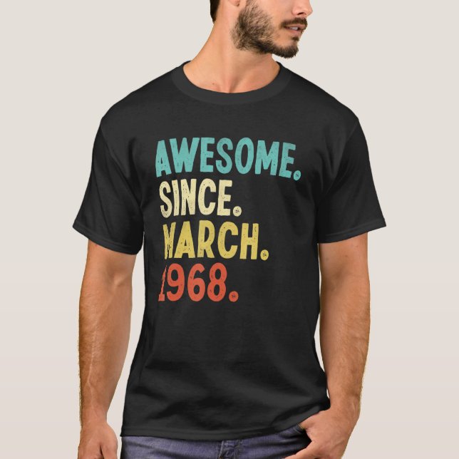 Awesome Since March 1968 54th Birthday 54 Year Old T-Shirt (Front)