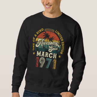 Awesome Since March 1971 Vintage 51th Birthday Sweatshirt