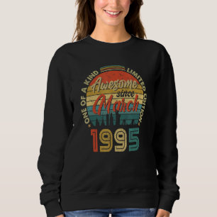 Awesome Since March 1995 Vintage 27th Birthday Sweatshirt