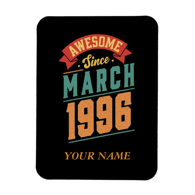 Awesome Since March 1996 Magnet (Vertical)
