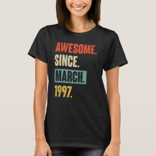Awesome Since March 1997 Birthday 26th Decoration T-Shirt