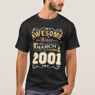Awesome Since March 2001 21 Years Old 21St Birthda T-Shirt