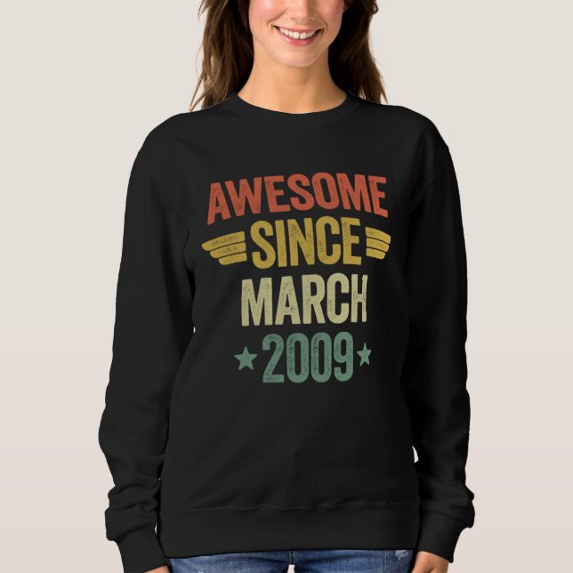 Awesome Since March 2009 Sweatshirt (Front)