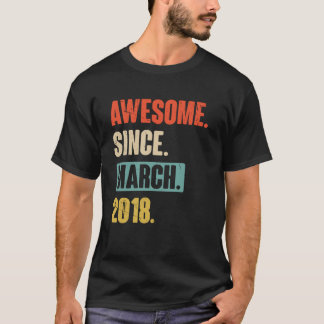 Awesome Since March 2018 Birthday 5th Decoration T-Shirt