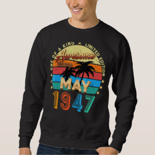 Awesome Since May 1947 75th Birthday Vintage Sweatshirt