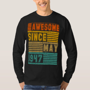 Awesome Since May 1947 Vintage 75th Men And Women T-Shirt