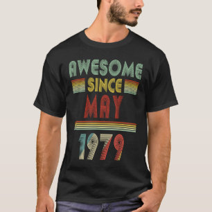 Awesome Since MAY 1979 Birthday 41 Years Old 41st T-Shirt
