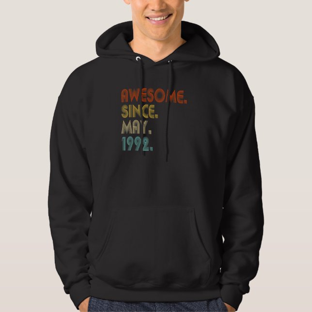 Awesome Since May 1992 Vintage 30th Birthday Hoodie (Front)