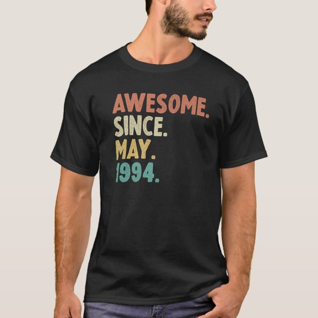 Awesome Since May 1994 28Th Birthday Gift 28Year O T-Shirt (Front)