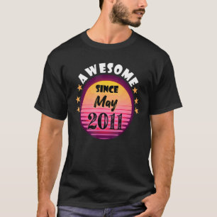 Awesome Since May 2011 Birthday 2011 May Vintage T-Shirt