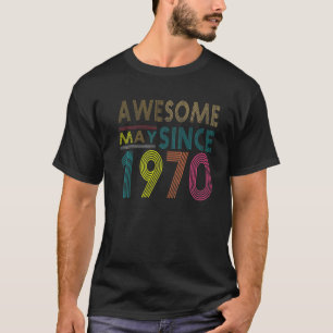 Awesome Since May Born In 1970 Vintage 52nd Birthd T-Shirt