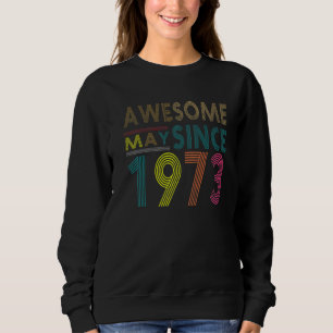 Awesome Since May Born In 1973 Vintage 49nd Birthd Sweatshirt