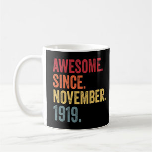 Awesome Since November 1919 102nd Birthday 102 Yea Coffee Mug