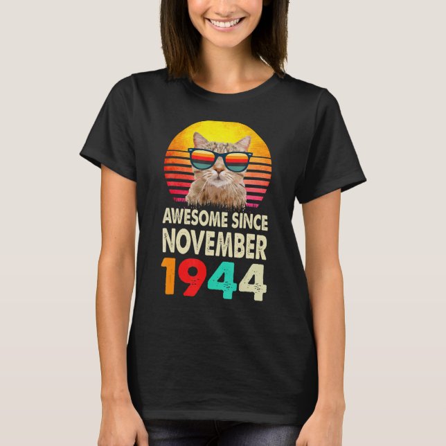 Awesome Since November 1944 78th Birthday Cat Vint T-Shirt (Front)