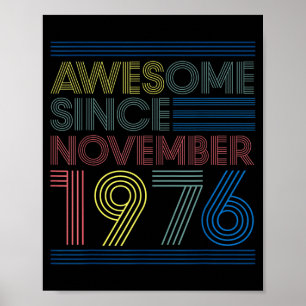 Awesome Since November 1976 Bday Gifts 46th Poster