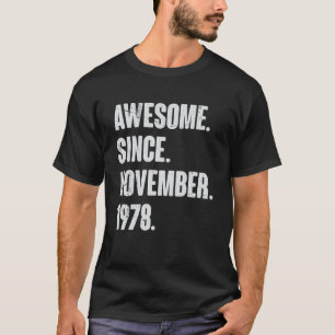 Awesome Since November 1978 44 Year Old 44th Birth T-Shirt