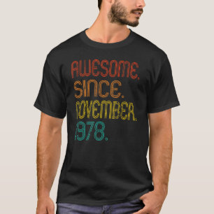 Awesome Since November 1978 44th Birthday Idea 44 T-Shirt