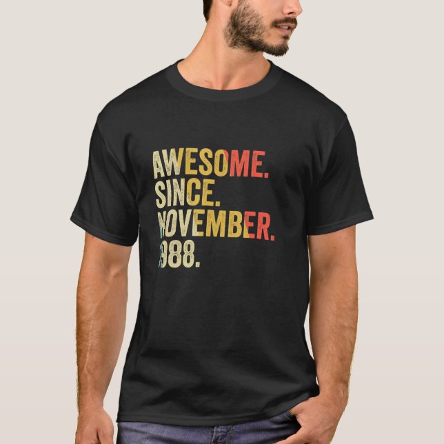 Awesome Since November 1988 34 Years Old Gifts 34t T-Shirt (Front)