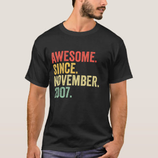 Awesome Since November 2007 15th Birthday Gifts 15 T-Shirt