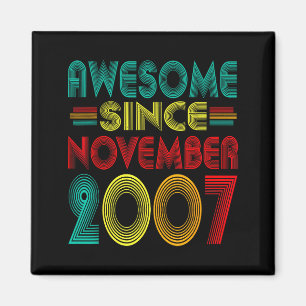 Awesome Since November 2007 Years 18th Bday Funny Magnet
