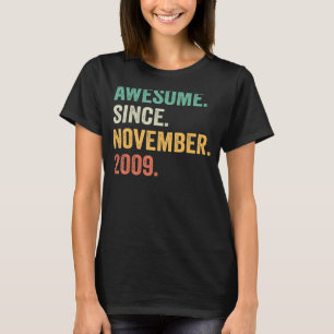 Awesome Since November 2009 13th Birthday 13 Year T-Shirt