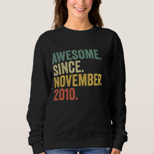 Awesome Since November 2010 12th Birthday Gifts 12 Sweatshirt