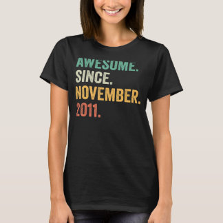 Awesome Since November 2011 11th Birthday  11 Year T-Shirt