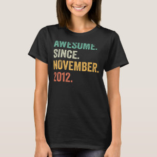 Awesome Since November 2012 10th Birthday  10 Year T-Shirt