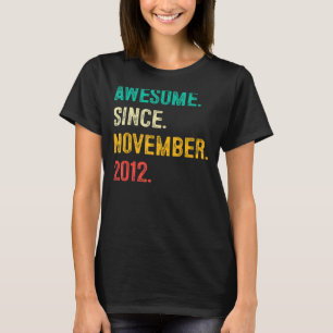 Awesome Since November 2012 10th Birthday  10 Year T-Shirt