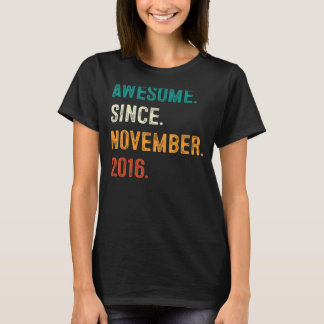 Awesome Since November 2016 6th Birthday  6 Year O T-Shirt