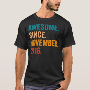 Awesome Since November 2016 6th Birthday 6 Years T-Shirt