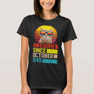 Awesome Since October 1949 73rd Birthday Cat Men W T-Shirt