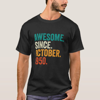 Awesome Since October 1950 72 Years Old  72nd Birt T-Shirt