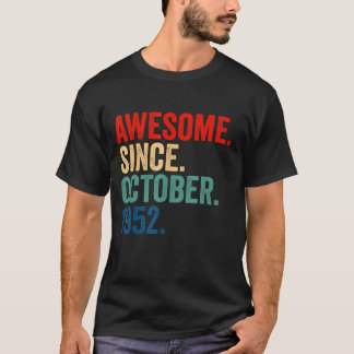 Awesome Since October 1952 70 Years Old  70th Birt T-Shirt