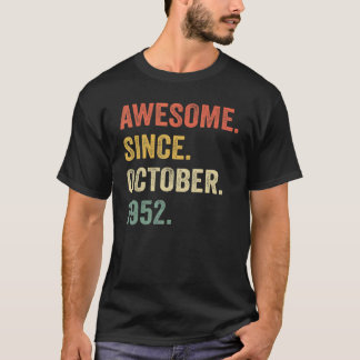Awesome Since October 1952 70th Birthday Gift 70 Y T-Shirt