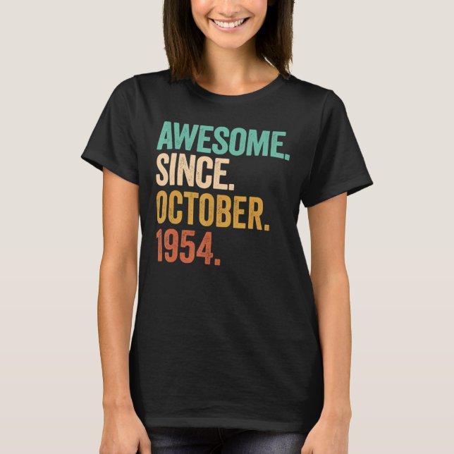 Awesome Since October 1954 68 Years Old 68th Birth T-Shirt (Front)