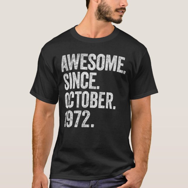 Awesome Since October 1972 50th Birthday  50 Years T-Shirt (Front)