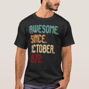 Awesome since October 1972 vintage 50th Birthday T-Shirt