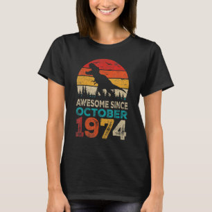 Awesome Since October 1974 48th Birthday Boy Dinos T-Shirt