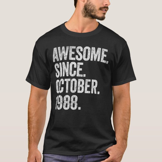 Awesome Since October 1988 34th Birthday  34 Years T-Shirt (Front)