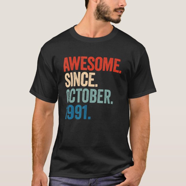 Awesome Since October 1991 31st Birthday  31 Years T-Shirt (Front)